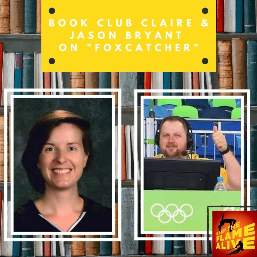 Graphic that says, "Book Club Claire & Jason Bryant on 'Foxcatcher'." It has a headshot of Book Club Claire and a picture of the dulcet tones of Jason Bryant, wrestling announcer at the Rio 2016 Olympics.